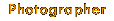 Photographer